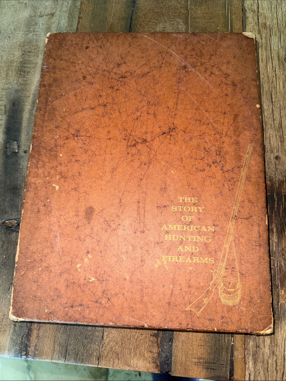 The Story of American Hunting and Firearms Book Vintage